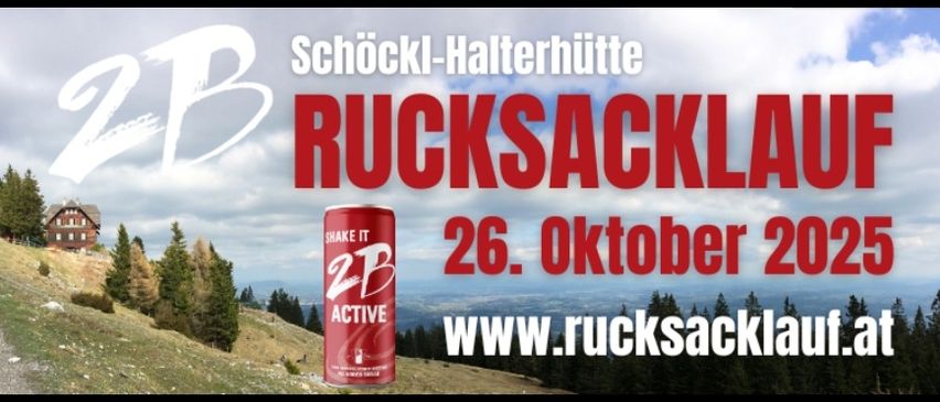Plakat für den Rucksacklauf 2025 Schockl-Halterhutte, zeigt eine landschaftliche Szene mit einem Haus und einer roten Dose 2B Active Getränk, Datum und Webseite sind aufgeführt.