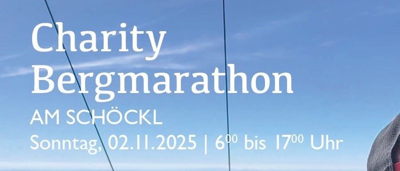 Plakat für einen Bergmarathon am Schockl, am Sonntag, 02.11.2025, von 6:00 bis 17:00 Uhr. Die Strecke umfasst 41 km, sechsmal auf und ab mit der Gondel. Franz Schreiner führt an. Spenden werden am Berghaus akzeptiert. Mitmachen für einen guten Zweck.
