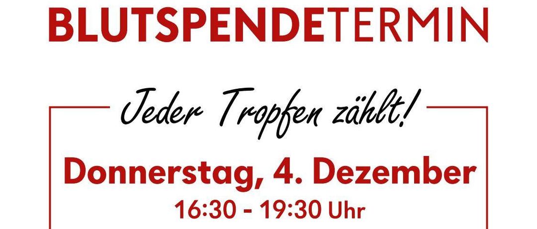 Ein Poster mit einer Frau, die auf ein T-Shirt zeigt, auf dem steht 'Jeder Tropfen zählt, spende Blut.' Unten befindet sich ein QR-Code und die Veranstaltungsdetails für eine Blutspendeveranstaltung am Donnerstag, den 4. Dezember, von 16:30 Uhr bis 19:30 Uhr im Kursaal St. Radegund bei Graz.