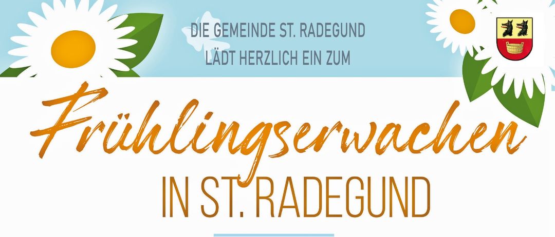 Frühlingserwachen in St. Radegund. Veranstaltung am 22. März 2026 von 9:30 bis 17:00 Uhr im Cursaal St. Radegund. Bietet regionales Kunsthandwerk, saisonale Köstlichkeiten, Osterbrunch, Korbflechten mit Peter Painer, Kinderprogramm 'Liwabu' und Ostereier-Backen für Kinder.