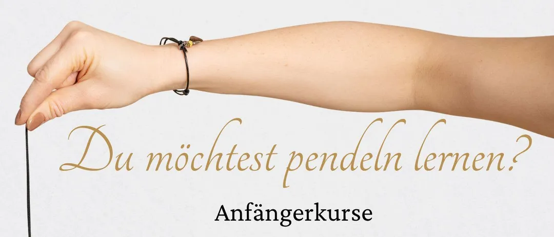 Ein Plakat für einen Anfängerkurs für Pendeln in St. Radegund bei Graz, Österreich. Das Poster zeigt eine Hand, die ein Pendel hält, mit Daten und Kontaktinformationen für den Kurs.