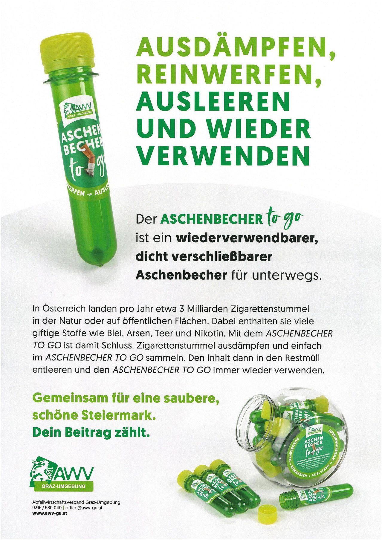 Eine Werbung für Aschenbecher to go, ein wiederverwendbarer Aschenbecher, zeigt einen grünen Behälter mit einer Zigarette und dem Text 'Ausleeren und wieder verwenden'. Das Produkt wird als Lösung für Zigarettenkippen in der Natur positioniert, mit einem Aufruf zu einer sauberen, schönen Steiermark.