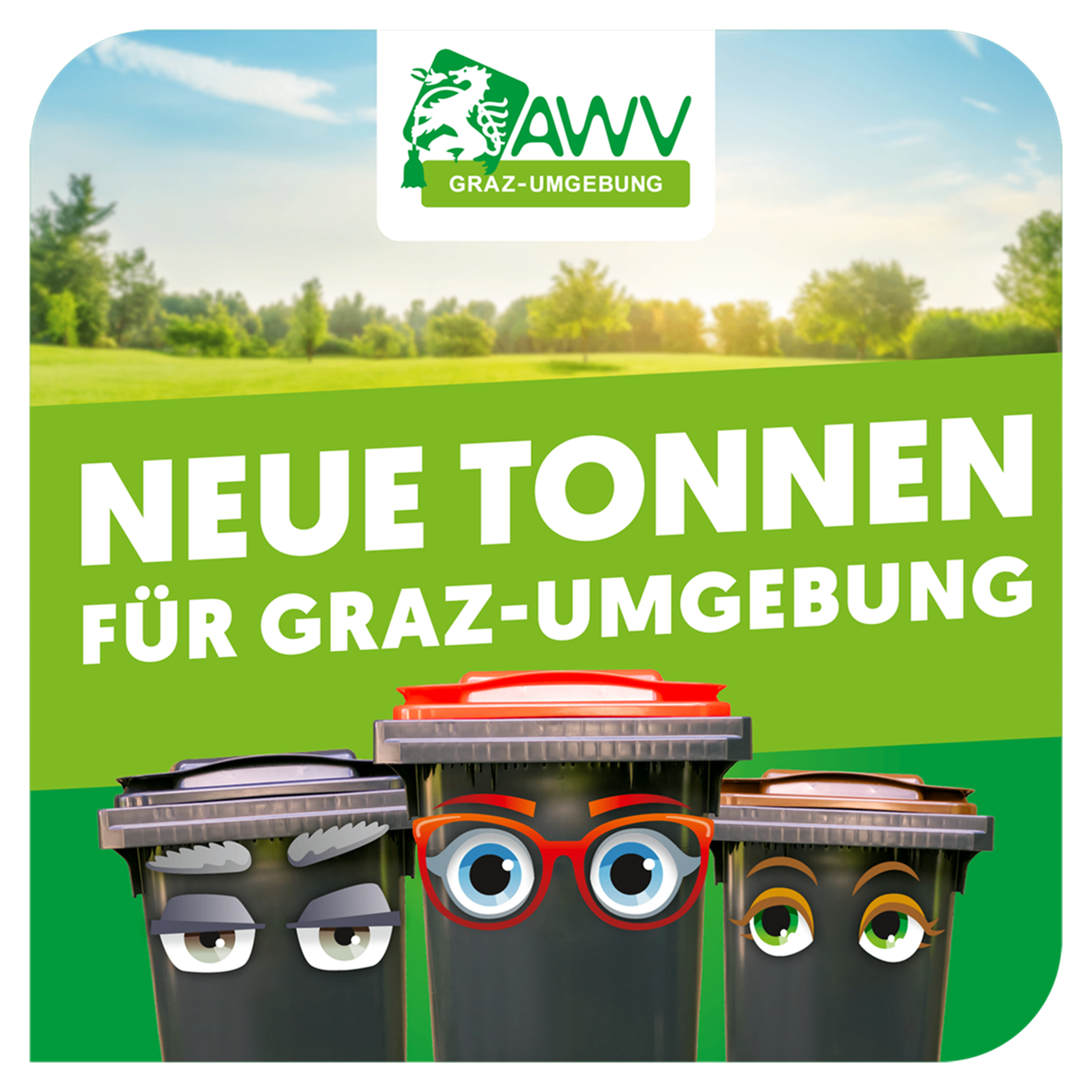 An advertisement for new garbage bins for the Graz-Umgebung area, featuring three bins with faces and eyes. The background is a green field with trees.