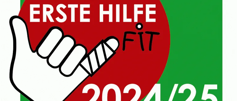 Plakat für die 'Erste Hilfe Fit' Veranstaltung am 2024/25, zeigt eine Hand mit einem Verband, roten Kreis und grünem Hintergrund. Der Text lautet 'Unsere Schule ist sicher!'