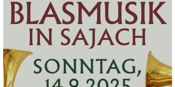 Plakat für 'Tag der Blasmusik in Sajach' am 14. September 2025. Die Veranstaltung beginnt um 06:30 Uhr. Es zeigt Blasinstrumente und eine goldene Trompete auf beiden Seiten.
