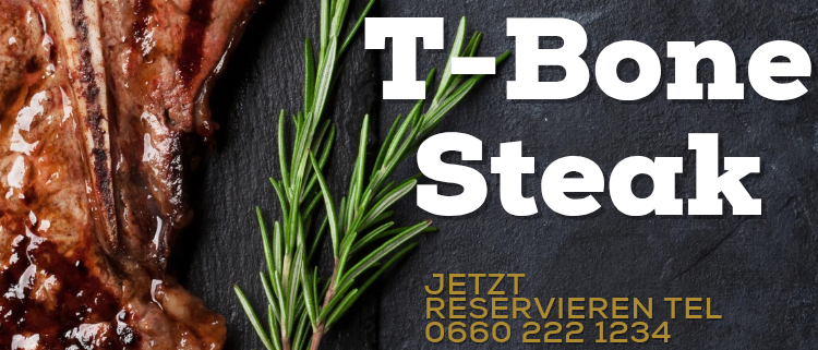 Ein T-Bone Steak wird auf einer Schieferplatte mit einem Messer und Gewürzen präsentiert. Ein Markenlogo mit den Worten Nur für kurze Zeit steht oben. Die Wörter Steakwochen sind darüber. Rufen Sie an, um zu reservieren bei 0660 222 1234.