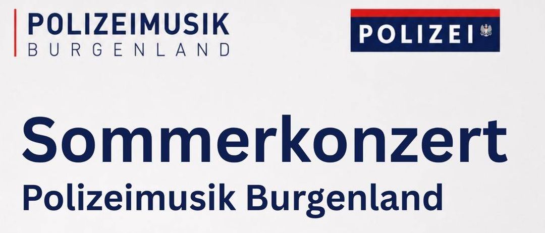 Plakat für ein Sommerkonzert der Polizeimusik Burgenland am 23. Juni 2026 beim Kastell in Stegersbach, 7551 Stegersbach, Sparkassenplatz 2. Beginn 19:00 Uhr. Im Hintergrund ist eine Marschkapelle zu sehen.