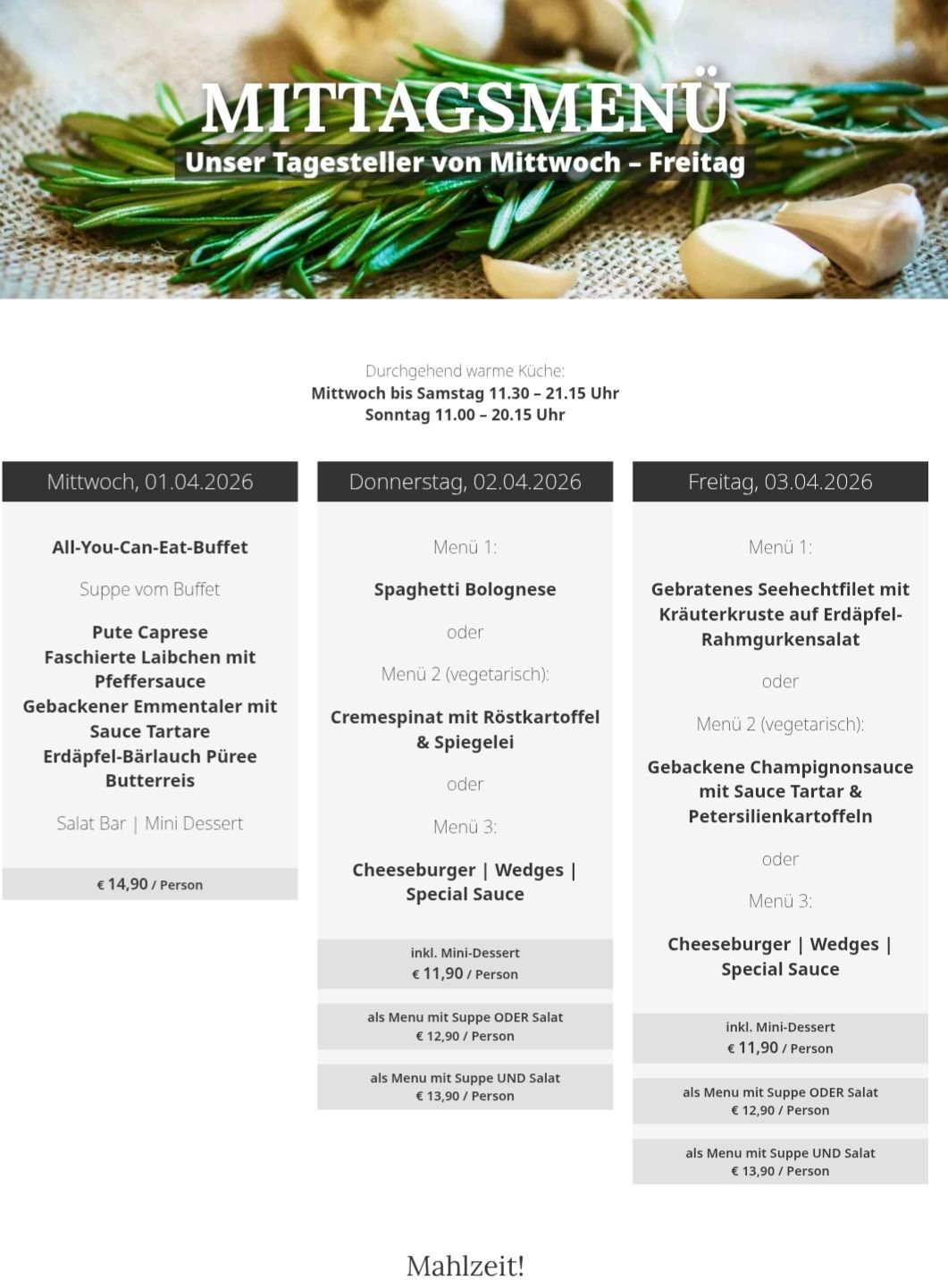 Wöchentliche Speisekarte von Mittwoch bis Sonntag. Beinhaltet Suppen, Nudeln und Spezialsaucen. Preise von 12,90 bis 14,90 Euro pro Person.