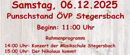 Adventsveranstaltung am 06.12.2025 am Hauptplatz Stegersbach. Beginn: 11:00 Uhr. Programm: Konzert der Musikschule Stegersbach um 14:00, Nikolaus Ankunft um 15:00, Auftritt von Joe Böhm & SV Stegersbach Juniors. Glühweinstand und festliche Dekoration.