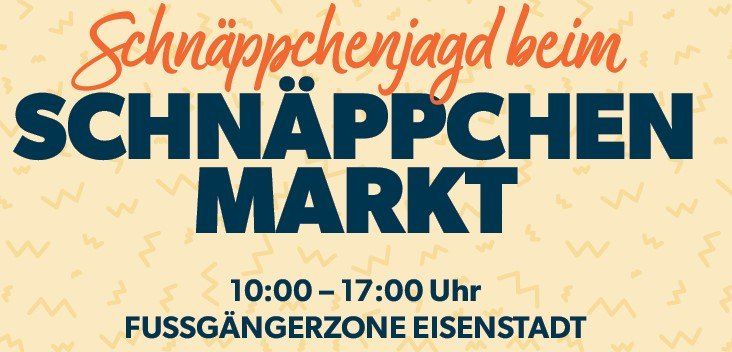 Plakat für Schnapps-Verkostung auf dem Markt, geöffnet von 10:00 bis 17:00 Uhr in der Fußgängerzone von Eisenstadt.