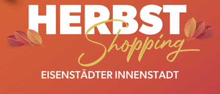 Werbung für Herbst Shopping in der Innenstadt von Eisenstadt mit Herbstblättern und kursiver Schrift.