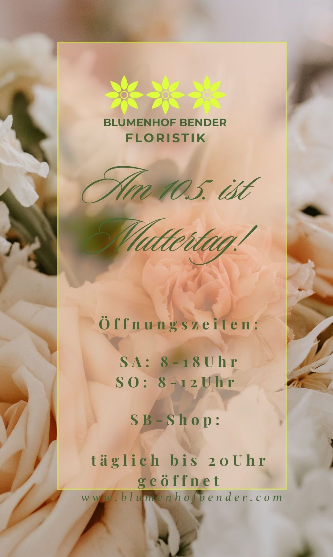 Werbung eines Blumenladens für Muttertag am 10. Mai. Öffnungszeiten sind 8-18 Uhr am Samstag und 8-12 Uhr am Sonntag. SB-Shop erwähnt.