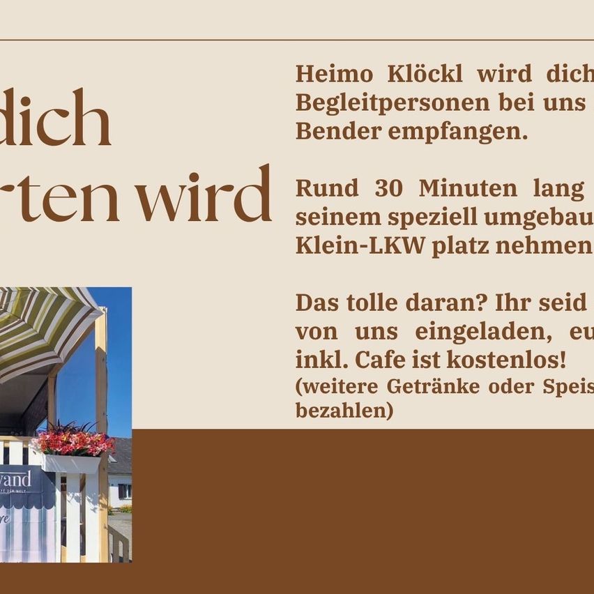 Eine Werbung für ein Café mit einem kleinen Auto davor, Blumen auf der Fensterbank und einem Schild, das 'Café' steht. Der Text erwähnt, dass Heimo Klockl Begleitpersonen willkommen heißt und dass ein kleines Auto sie für etwa 30 Minuten mitnehmen wird.