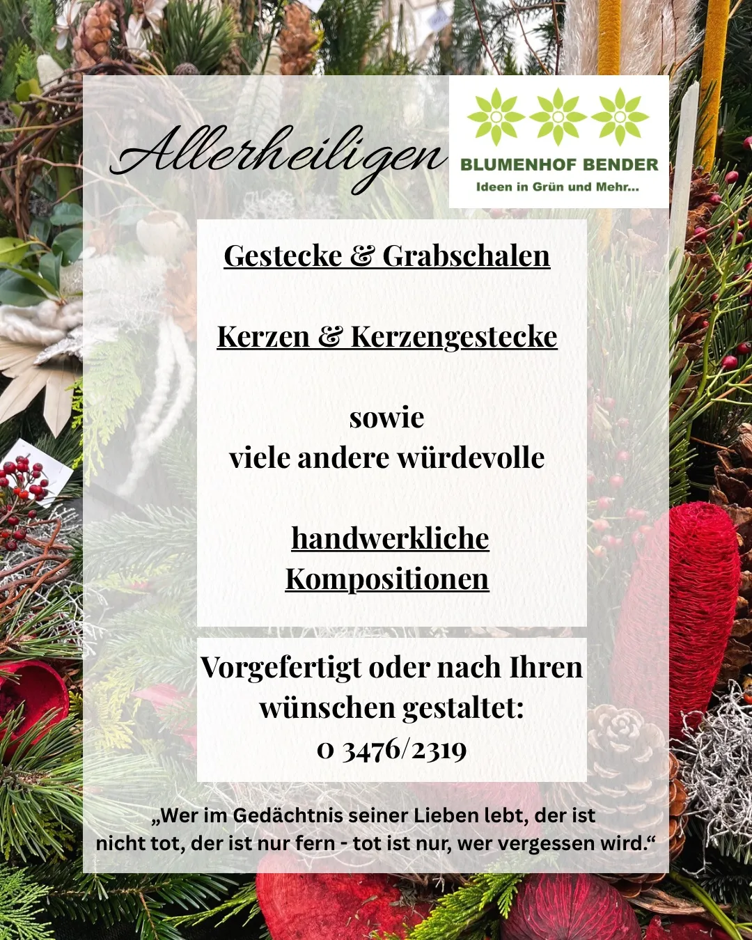 Ein Plakat mit einem Kranz aus immergrünen Pflanzen und roten Beeren, mit einem Logo für Blumenhof Bender. Das Plakat bewirbt handgefertigte Dekorationen und Kränze und enthält eine Kontaktnummer.