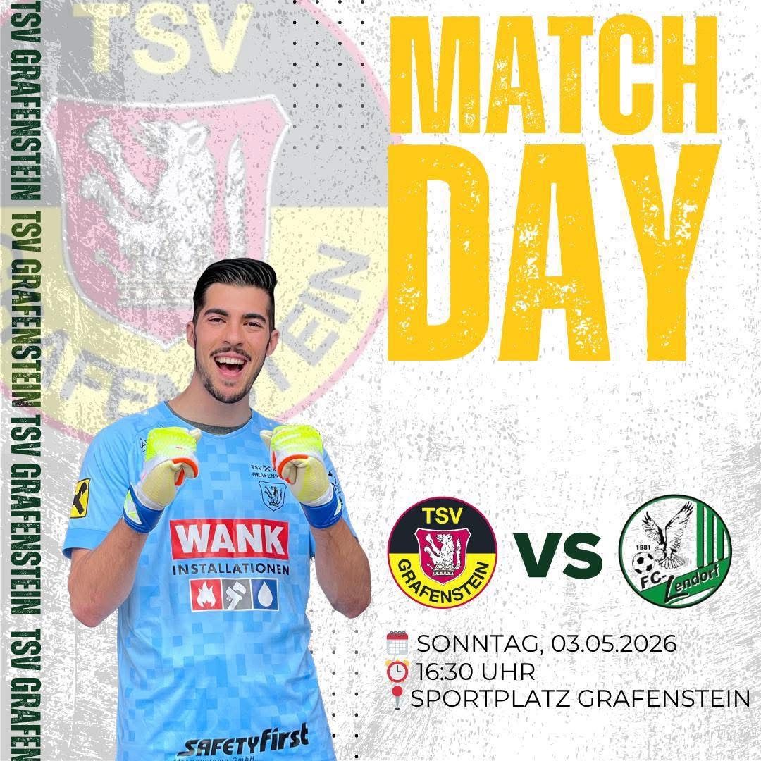 Ein Plakat für einen Fußballspieltag mit einem Spieler in einer blauen Uniform, einem Maskottchen und den Logos der Teams TSV Grafenstein und FC Lendorf. Das Spiel ist für Sonntag, den 3. Mai 2026, um 16:30 Uhr auf dem Sportplatz Grafenstein angesetzt.