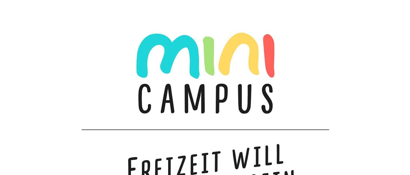 The logo for Mini Campus reads 'Freizeit will gelernt sein'. The word Mini is stylized with rainbow colors.