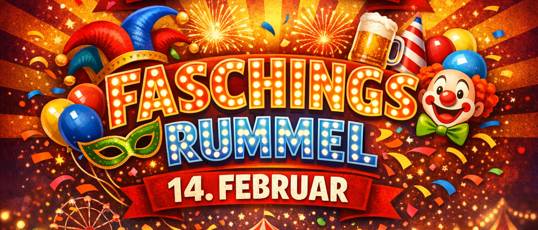 Werbeplakat für das Faschingsrumel-Event bei FF Niklasdorf am 14. Februar. Farbenfrohes Design mit Bierkrug, Feuerwerk, Karnevalselementen und einem Clown.