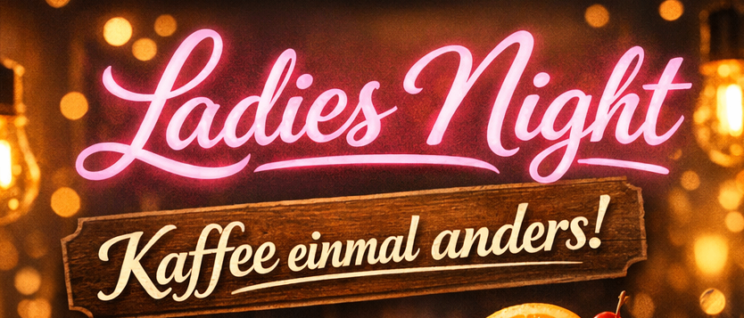 Eine Werbung fur Ladies Night zeigt drei Getranke: einen Cocktail, einen roten Cocktail und einen Kaffee mit Schlagsahne. Das Datum und die Uhrzeit der Veranstaltung sind 06.03 um 18:00 Uhr.