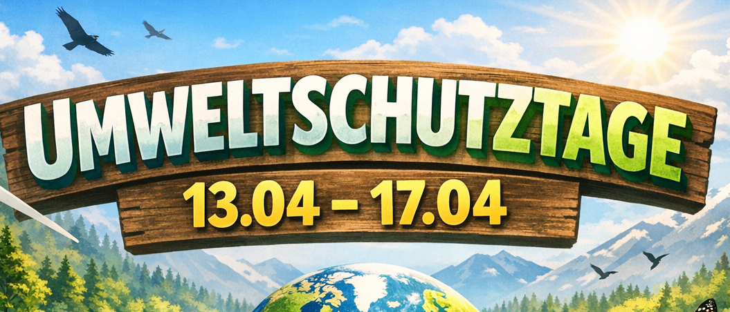 Illustration von Händen, die eine Erde halten, mit einem See, Bergen und einem Schmetterling. Es steht 'Umweltschutztage 13.04-17.04'.