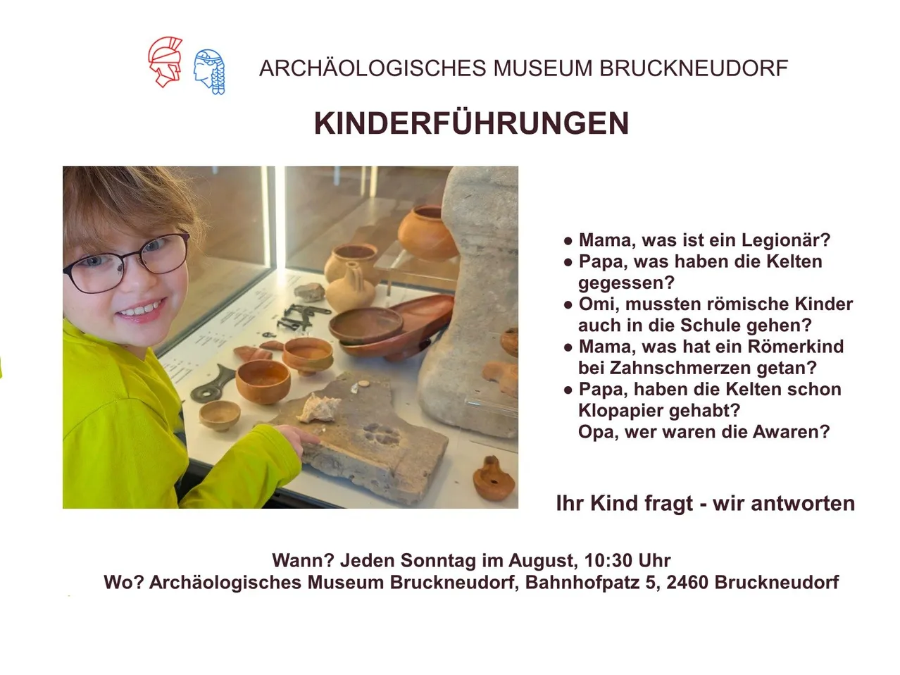Ein Plakat für das Archäologische Museum Bruckneudorf mit einem Kind und antiken Artefakten. Das Plakat stellt Fragen zum römischen Leben und bietet geführte Touren für Kinder an.