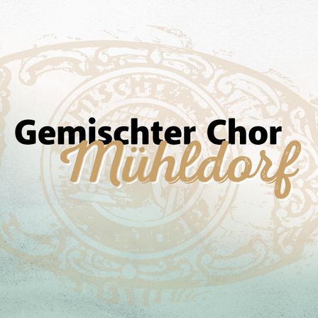 Das Logo für 'Gemischter Chor Mühldorf' zeigt ein kreisförmiges Design mit verschnörkelten Mustern. Der Text ist fett und golden. Der Hintergrund ist hellbeige mit subtilen Texturen.