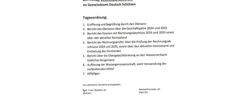 Einladung zur Vollversammlung am Freitag, 13.03.2026, 18:00 Uhr im Gemeindeamt Deutsch Schützen. Tagesordnung: Eröffnung, Berichte der Obmann und Kasse, Rechnungsabschluss, Übergabe der Wasserverbandsüberleitung und verbleibende Geschäfte.