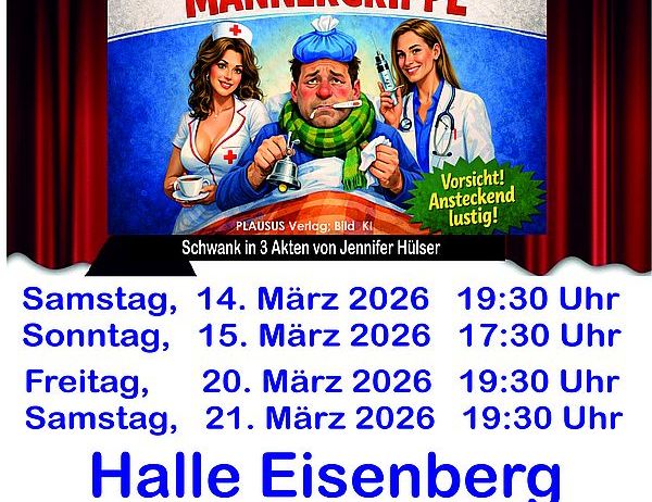 Plakat für eine Theateraufführung mit dem Titel 'Mannergripe' mit drei Charakteren, einem männlichen Patienten und zwei Krankenschwestern. Es enthält die Aufführungstermine und den Veranstaltungsort.