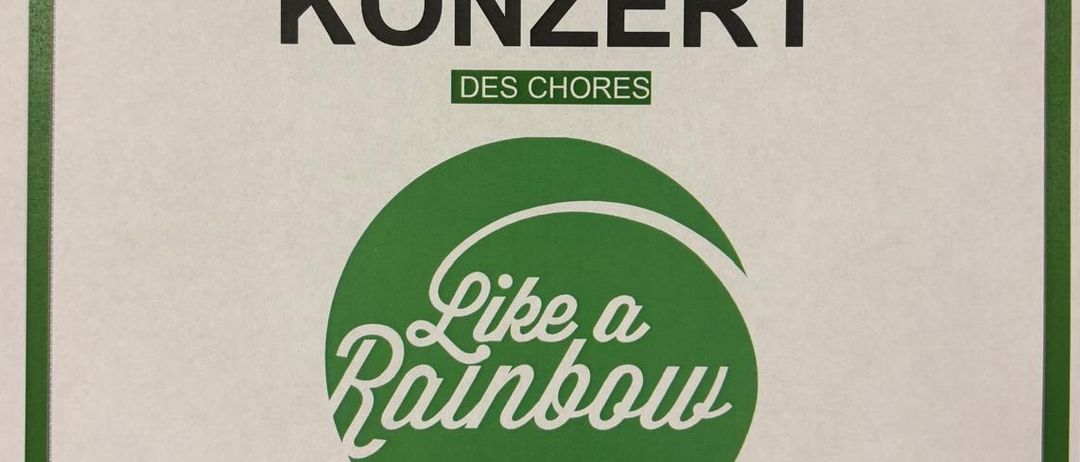 Plakat für ein Chorkonzert mit dem Titel 'Lings Konzert', mit 'Like a Rainbow', abgehalten in der Kirche, organisiert von Deutsch-Schiitzen.