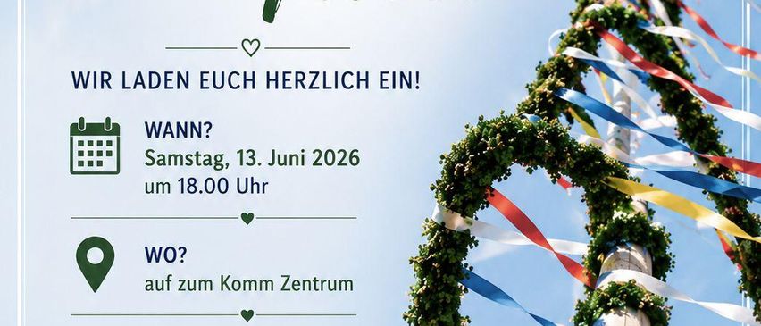 An invitation poster for 'Der Maibaum fällt'. The event will be held on Saturday, June 13, 2026 at 6:00 PM at Komm Zentrum. Drinks and snacks are included.