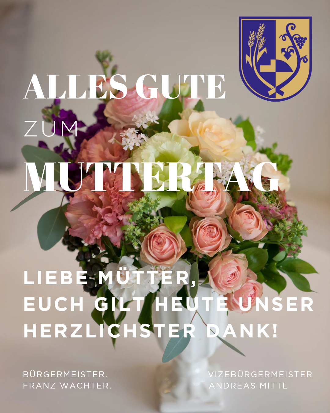 A floral arrangement with a variety of colorful flowers. The card reads, 'Alles Gute zum Muttertag' and 'Liebe Mutter, Euch gilt heute unser herzlichster Dank!' The image has a white background and a logo at the top right.