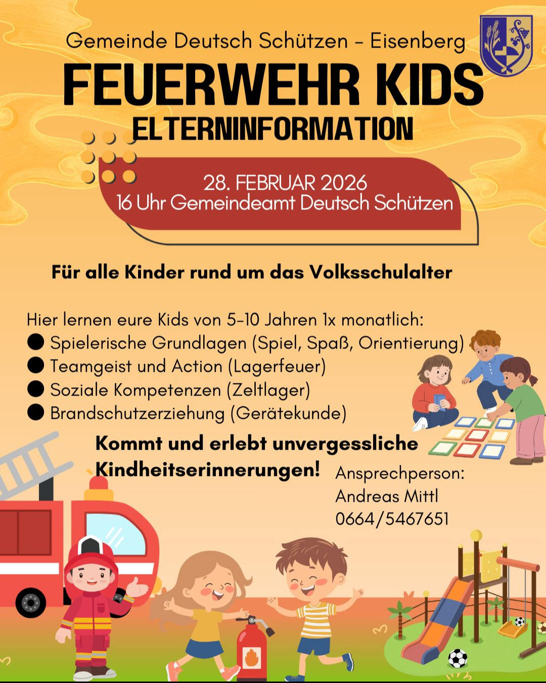 Poster for kids' firefighting event. Scheduled for February 28, 2026, at 4 PM at the community center. Activities include games, teamwork, and social skills. Contact Andreas Mittl at 0664/5467651.