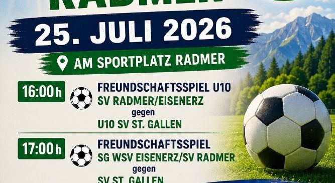 Plakat für eine Sportveranstaltung am 25. Juli 2026 mit zwei Fußballspielen, eines um 16 Uhr und ein weiteres um 17 Uhr, mit Musik von DJ Michi. Das Plakat zeigt einen Fußball, einen DJ und eine landschaftliche Kulisse.
