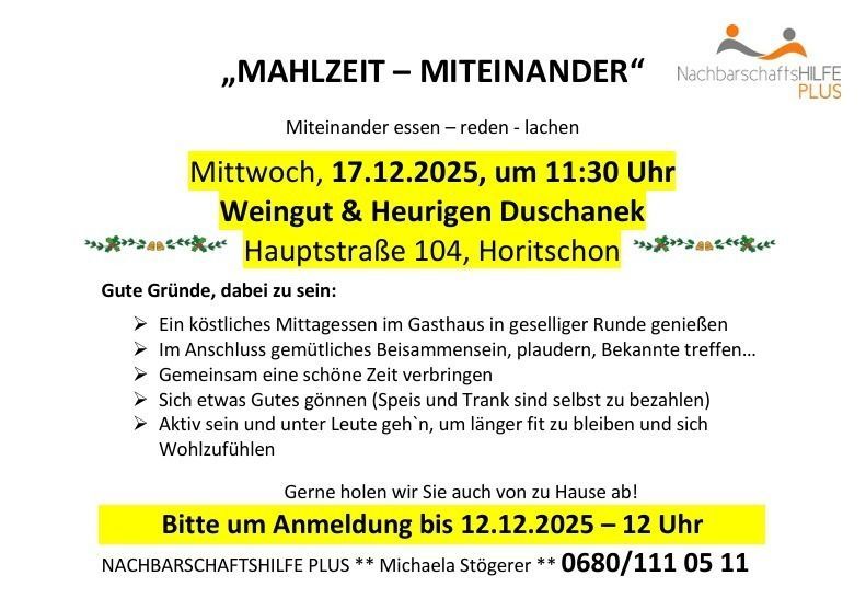 Eine Einladung zu einem gemeinsamen Mittagessen mit Wein und Käse bei Weingut & Heurigen Duschanek, Hauptstraße 104, Horitschon. Kommen Sie für ein kostenloses Essen, Geselligkeit und eine schöne Zeit. Essen und Getränke sind selbst zu bezahlen. Anmeldung erforderlich bis 12.12.2025. Kontaktieren Sie Michaela Stöger für Details.