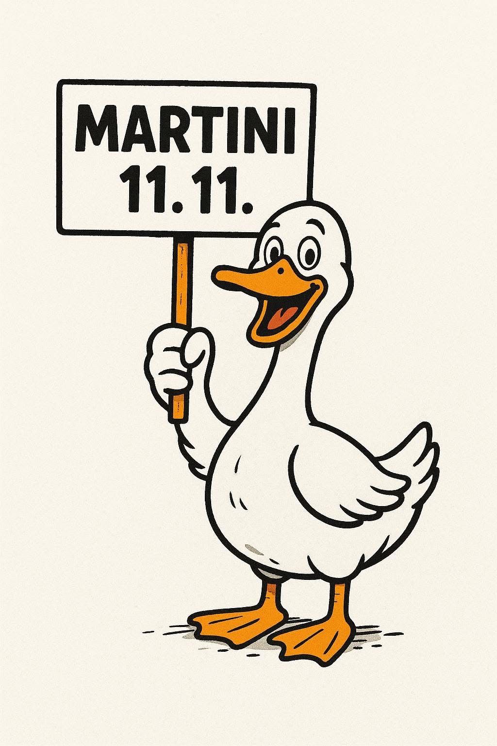 A cartoon of a duck holding a sign with the text Martini 11.11. The duck has an open beak and yellow feet.
