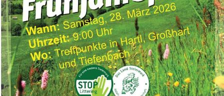 Plakat für die große steirische Frühjahrsputz. Datum: Samstag, 28. März 2026. Zeit: 9:00 Uhr. Ort: Treffpunkt in Hartl, Großhart. Stop Littering Logo. Dauer: 21. März bis 9. Mai 2026. Enthält Logos und Kontaktinformationen.
