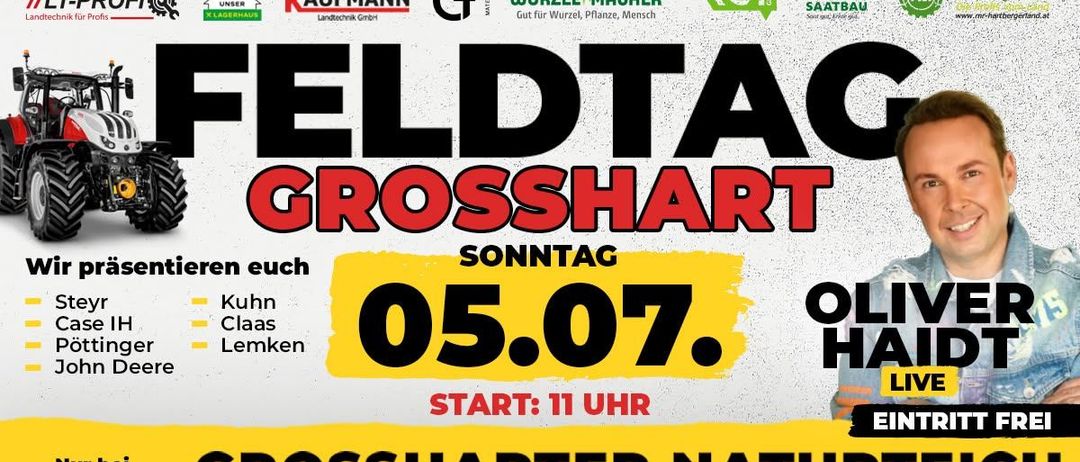 Veranstaltungsplakat für Feldtag Grosshart. Es zeigt Logos von Kauffmann, Wurzel, Macher, RGTi, Saatbau. Datum: 5. Juli. Beginn: 11 Uhr. Ort: Grossharter Natur.
