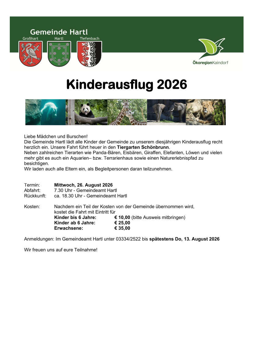 Plakat für den Kinderausflug 2026 in Hartl mit verschiedenen Tieren und einem Zooplan. Die Veranstaltung wird von der Gemeinde organisiert und beinhaltet einen Ausflug zum Tiergarten Schönbrunn. Der Termin ist Mittwoch, 26. August 2026, Beginn um 7:30 Uhr am Gemeindeamt Hartl. Die Rückkehr ist gegen 18:30 Uhr am Gemeindeamt. Die Kosten werden teilweise von der Gemeinde übernommen, mit einer Gebühr von 10 Euro für Kinder bis 6 Jahre und 35 Euro für Erwachsene. Die Anmeldung ist bis zum 13. August 2026 erforderlich.