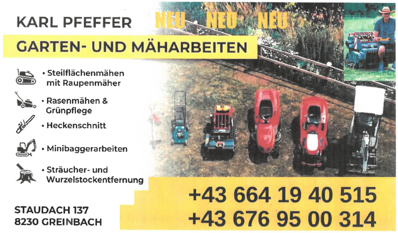Eine Werbung für Karl Pfeffers Garten- und Mäharbeiten. Es zeigt einen Mann, der einen roten Traktor bedient, mit Text, der Dienstleistungen wie Mäharbeiten an steilen Hängen, Rasenmähen, Heckenschnitt und Stumpfbeseitigung auflistet. Kontaktnummern sind angegeben.