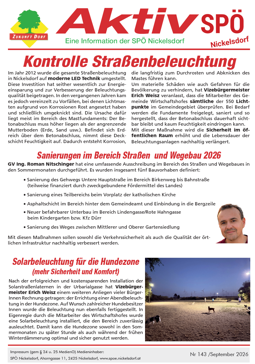 Das Dokument behandelt die Installation von Straßenbeleuchtung in Nickelsdorf im Jahr 2012, wobei der Fokus auf LED-Technologie für Energieeinsparung und verbesserte Beleuchtungsqualität liegt. Es erwähnt den Austausch korrodierter Fundamente und die Bedeutung des Fundaments für die Haltbarkeit der Beleuchtung. Das Dokument beschreibt auch Wartungsaktivitäten im Bereich Straßen und Bau 2026, einschließlich Straßenreparaturen und der Schaffung eines neuen Unterpasses.