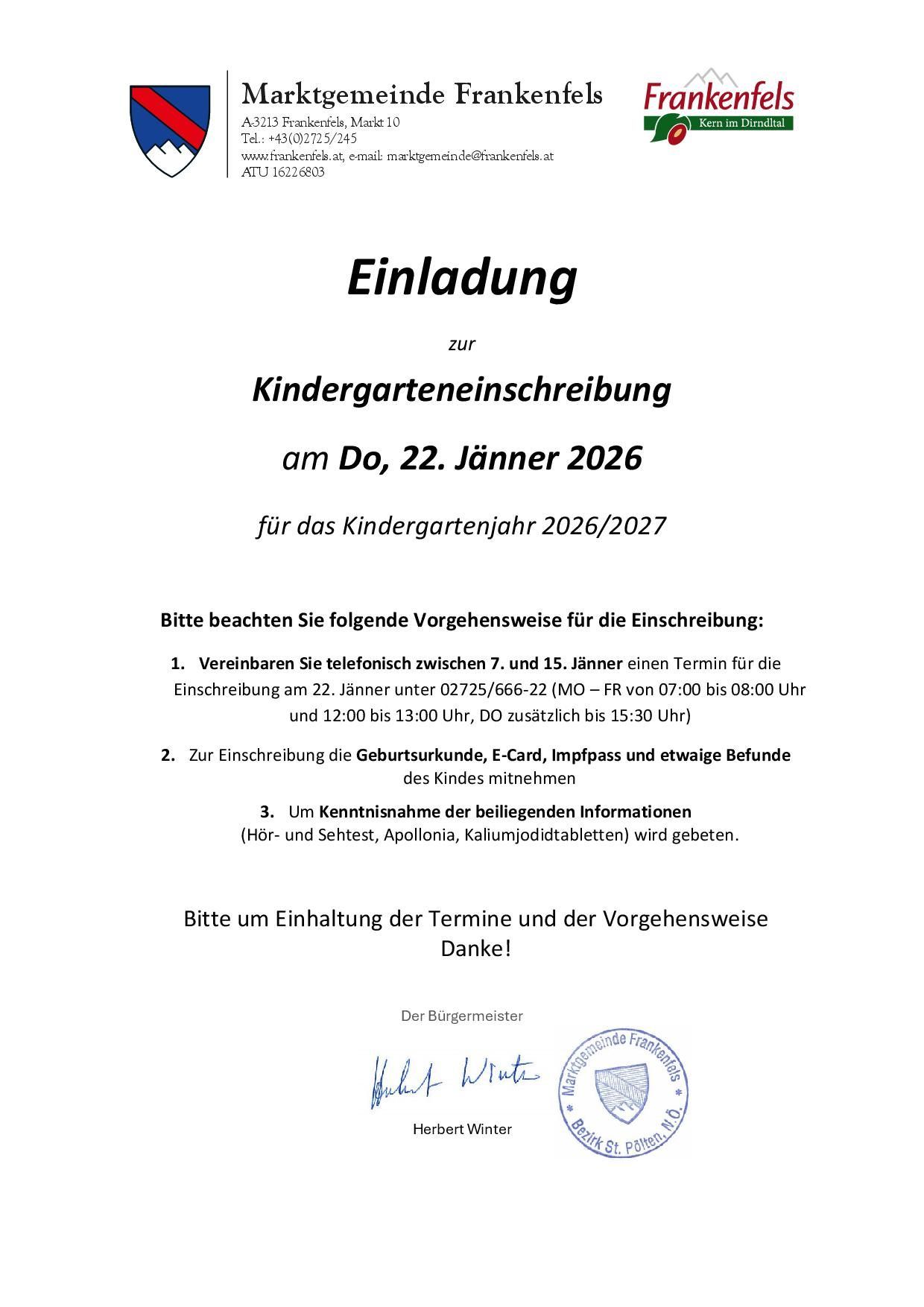 Einladung zur Kindergarteneinschreibung am Donnerstag, 22. Januar 2026, für das Kindergartenjahr 2026/2027. Vereinbaren Sie telefonisch zwischen dem 7. und 15. Januar einen Termin. Bringen Sie Geburtsurkunde, E-Card, Reisepass und Dokumente des Kindes mit. Es werden Hör- und Sehtests (Apollonia, Kaliumjodtabletten) durchgeführt. Bürgermeisterunterschrift.