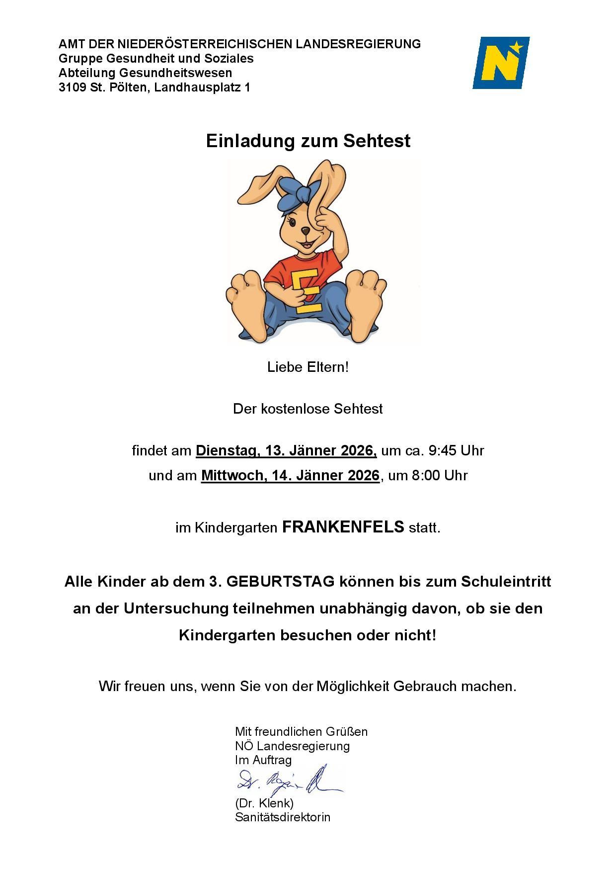 Einladung zum Sehtest. Dienstag, 13. Januar 2026, ca. 9:45 Uhr, und Mittwoch, 14. Januar 2026, 8:00 Uhr, im Kindergarten FRANKENFELS. Alle Kinder ab dem 3. Geburtstag können teilnehmen. Mit freundlichen Grüßen.