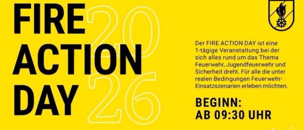 Ein gelbes Plakat bewirbt den FIRE ACTION DAY, eine eintägige Veranstaltung, die sich auf Feuerwehr, Jugendfeuerwehr und Sicherheit konzentriert. Es enthält Bilder von Feuerwehrautos, Feuerwehrausrüstung und Fahrzeugen. Die Veranstaltung ist für Samstag, den 25. April, um 9:30 Uhr im Rusthaus Spielfeld geplant.