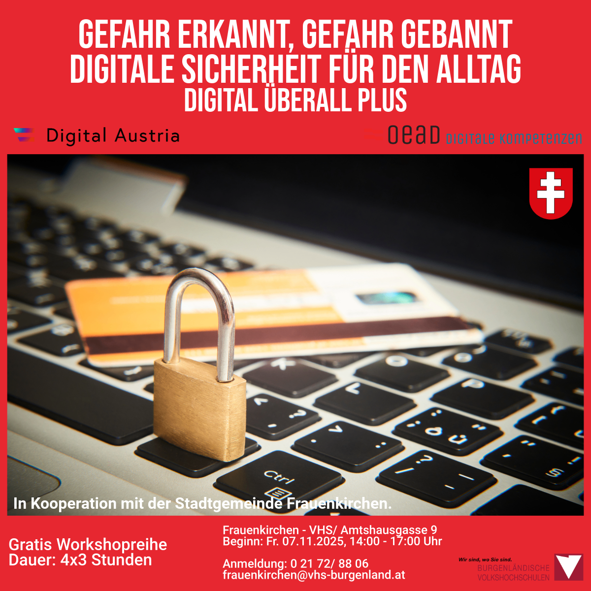 Die Werbung zeigt ein Schloss auf einer Tastatur mit einem Kreuz oben rechts. Es bietet kostenlose Workshop-Tickets in Kooperation mit Frauenkirchen an. Die Anmeldung kann per E-Mail erfolgen.