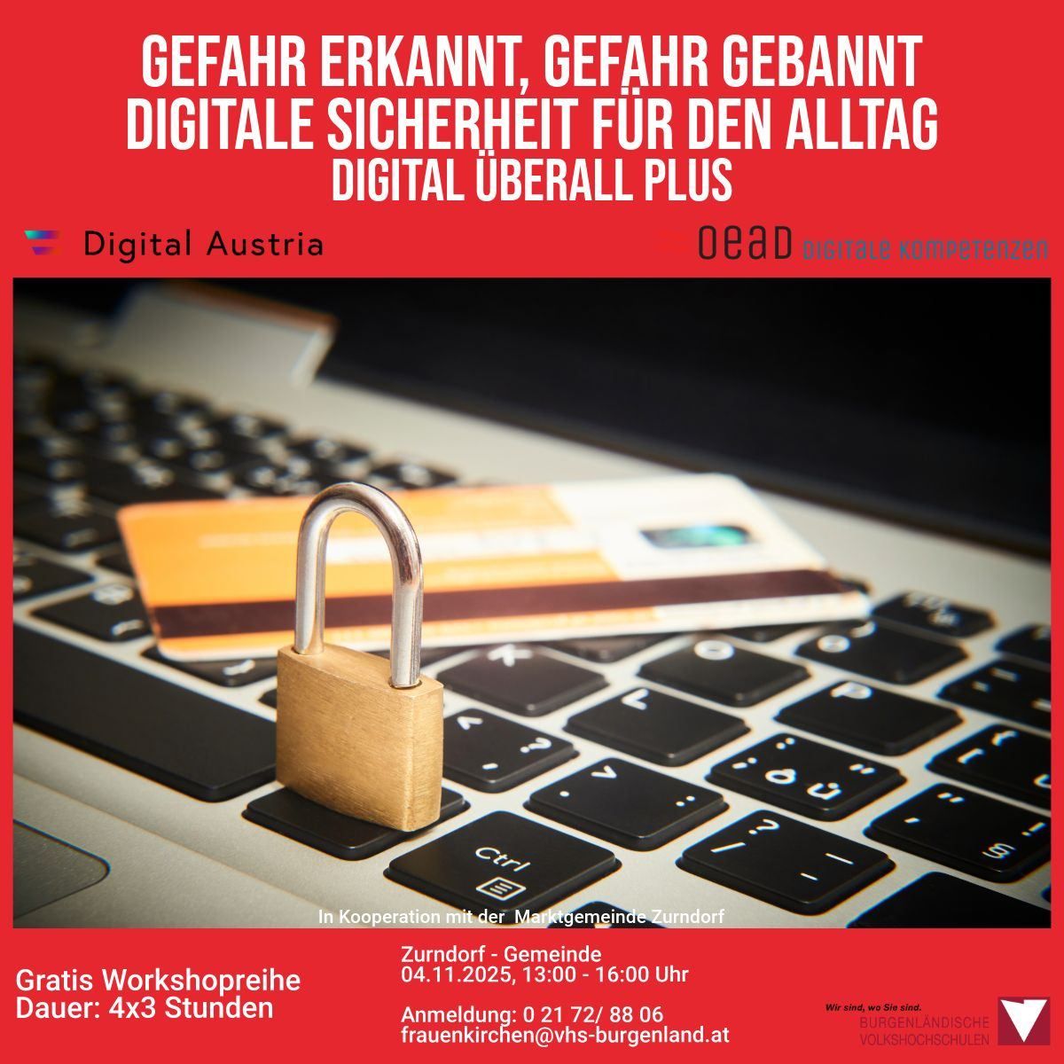 Ein rotes Plakat mit einem Schloss auf einer Tastatur. Es steht 'Gefahr Erkannt, Gefahr Gebannt Digitale Sicherheit für den Alltag Digital Überall Plus.' Unten ist eine Website-Adresse.