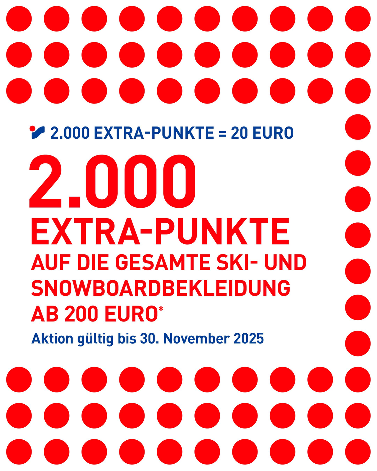 Promotional image showing 2,000 extra points equaling 20 euros, valid until November 30, 2025. Extra points apply to all ski and snowboard clothing starting at 200 euros.