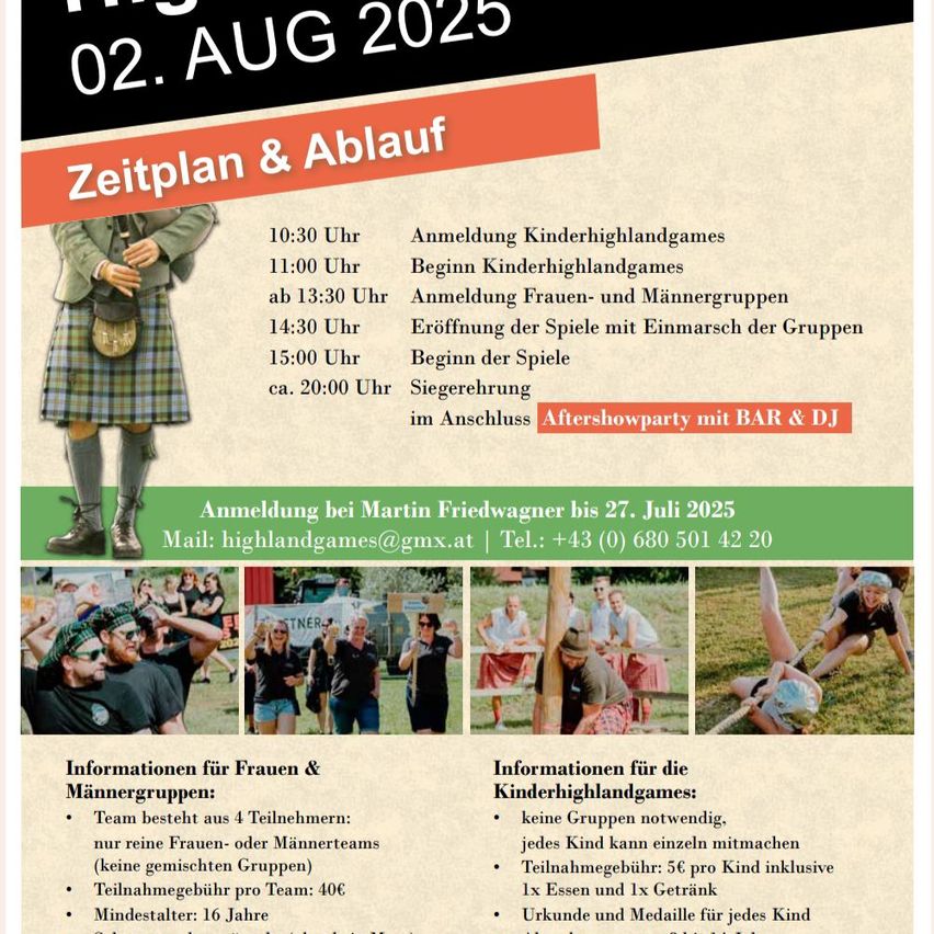 Das Bild zeigt einen Zeitplan für die Highland Games 2025. Aktivitäten umfassen Anmeldung, Spiele für Kinder, Frauen- und Männergruppen und eine Aftershow-Party. Teams sind geschlechtsspezifisch, mit einer Gebühr pro Kind und Mahlzeit. Mindestalter 16 Jahre. Kontaktieren Sie Martin Friedwagner für die Anmeldung.