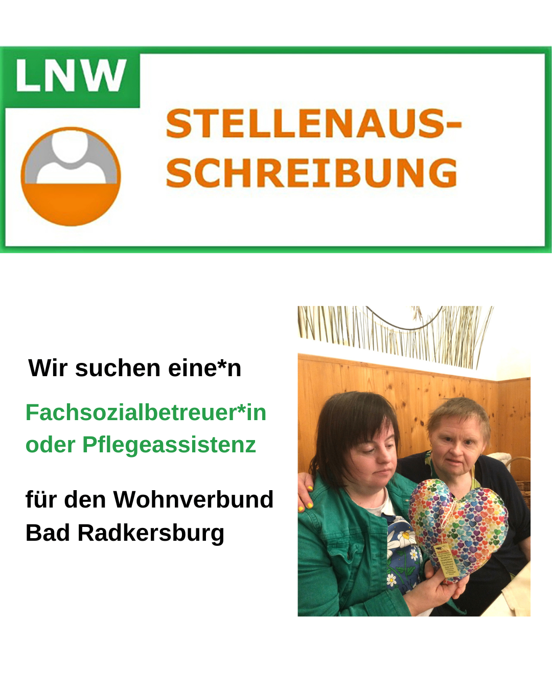 Das Bild zeigt eine Stellenausschreibung des Wohnverbunds Bad Radkersburg. Gesucht wird eine Fachsozialbetreuerin oder Pflegeassistentin. Darunter ist ein Foto von zwei Frauen, die ein herzförmiges Kissen halten.