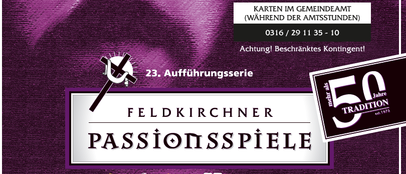 Plakat mit lila Hintergrund, das die Feldkirchner Passionsspiele-Serie präsentiert. Es listet mehrere Termine und Uhrzeiten für Aufführungen, Ticketkategorien und Preise auf. Es erwähnt auch einen Sonderrabatt für Gemeindemitglieder.