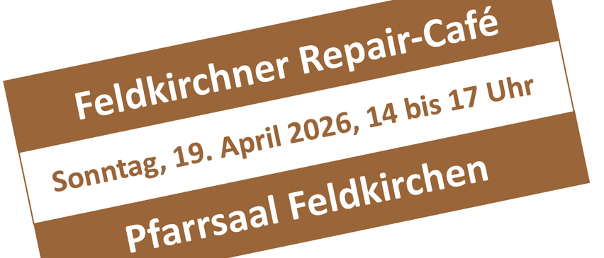 Feldkirchner Repair-Café, Samstag, 19. April 2026, 14 bis 17 Uhr im Pfarrsaal Feldkirchen.