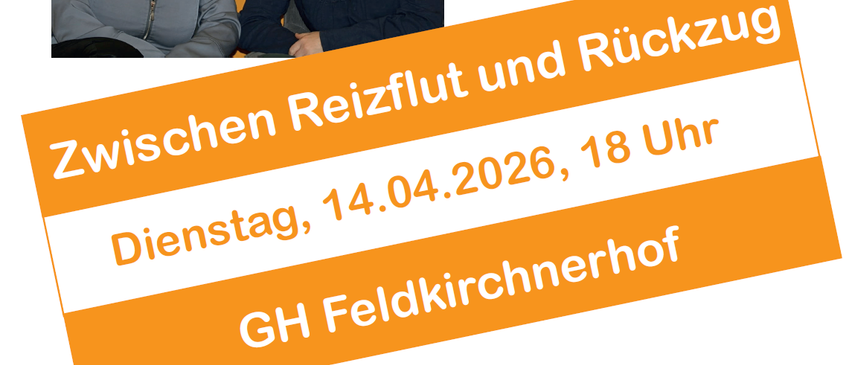 Zwei Frauen lächeln für ein Foto. Eine Frau trägt eine graue Jacke, die andere ein schwarzes Oberteil. Ein Text lautet 'Dienstag, 14.04.2026, 18 Uhr GH Feldkirchenerhof.' Der Hintergrund ist orange.